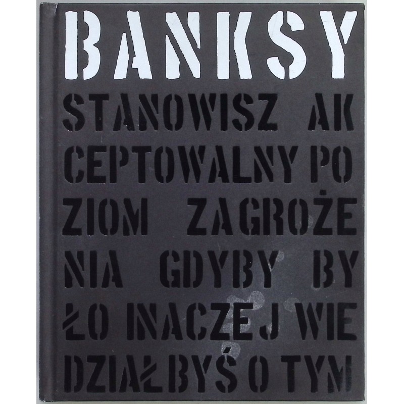 Banksy stanowisz akceptowalny poziom zagrożenia gdyby było ...
