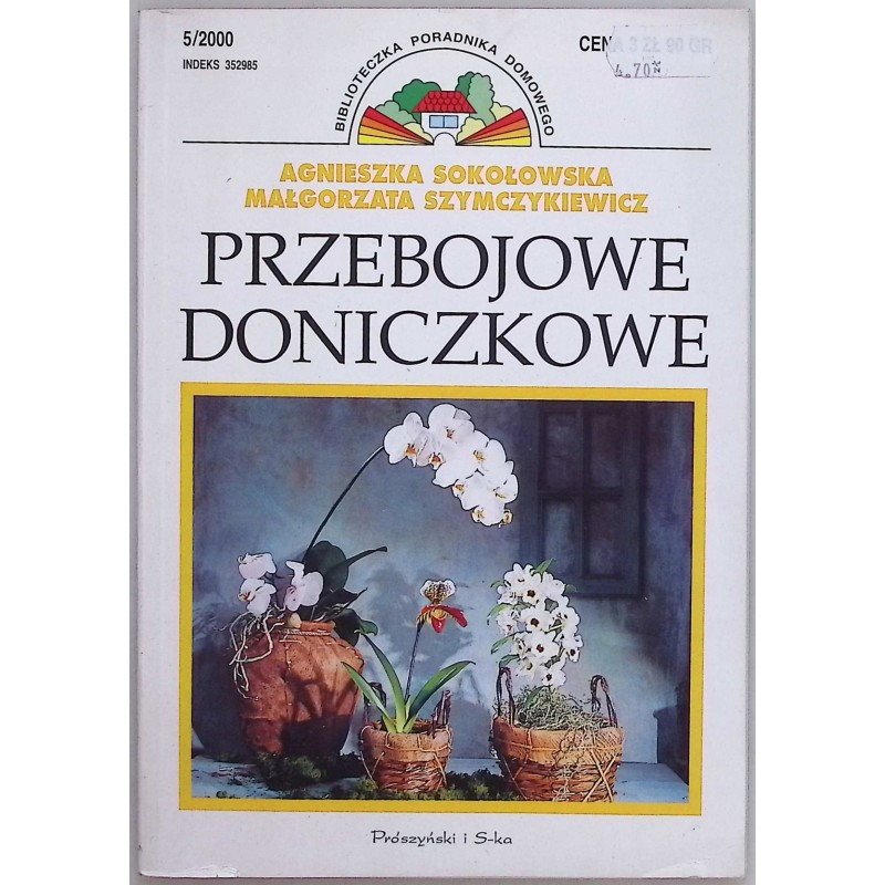 Przebojowe doniczkowe Agnieszka Sokołowska, Małgorzata Szymczykiewicz