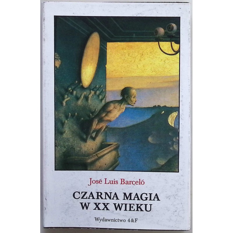 Czarna magia w XX wieku Jose Luis Barcelo