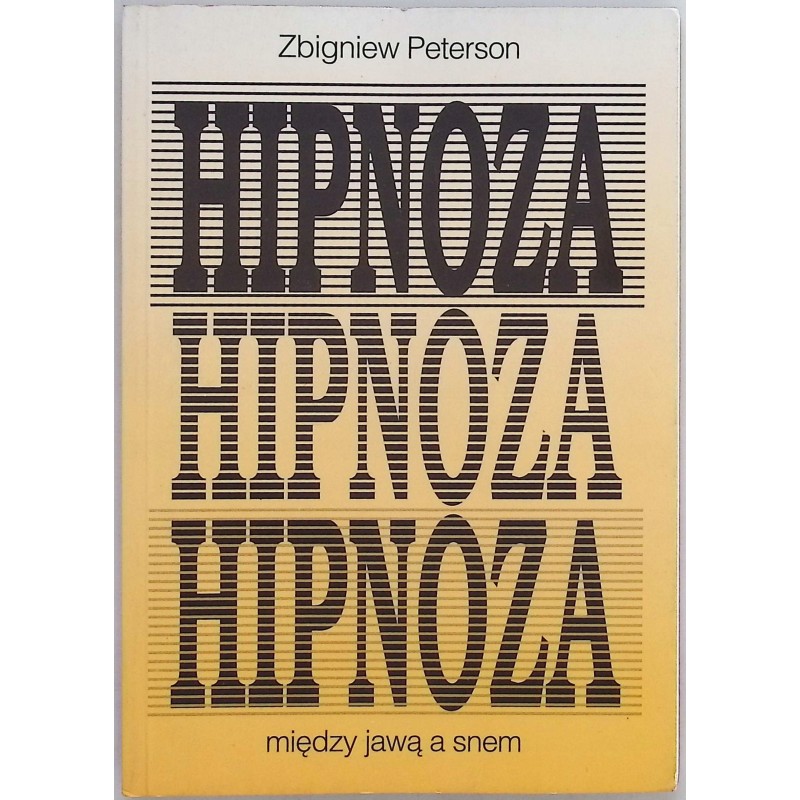 Hipnoza między jawą a snem Zbigniew Peterson