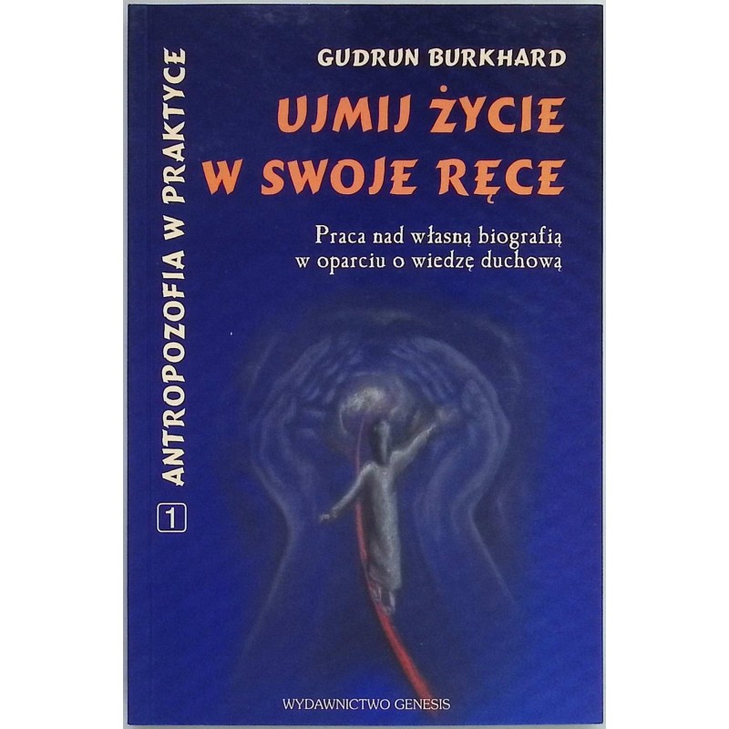 Ujmij życie w swoje ręce Gudrun Burkhard