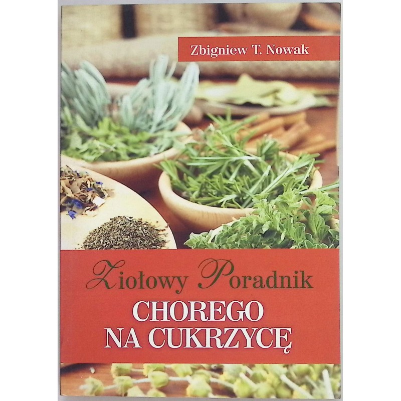Chorego na cukrzycę Ziołowy poradnik