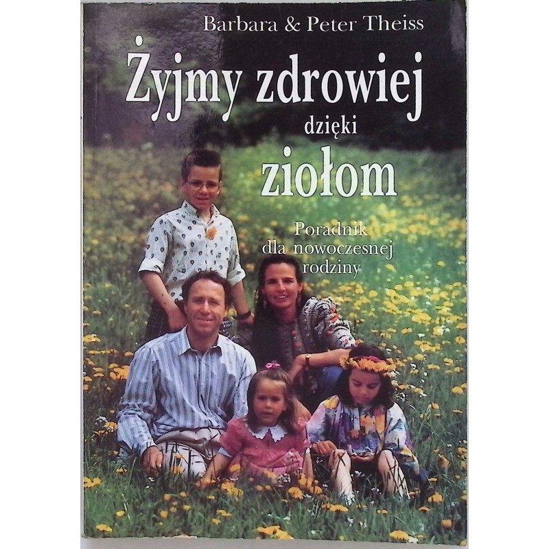 Żyjmy zdrowiej dzięki ziołom