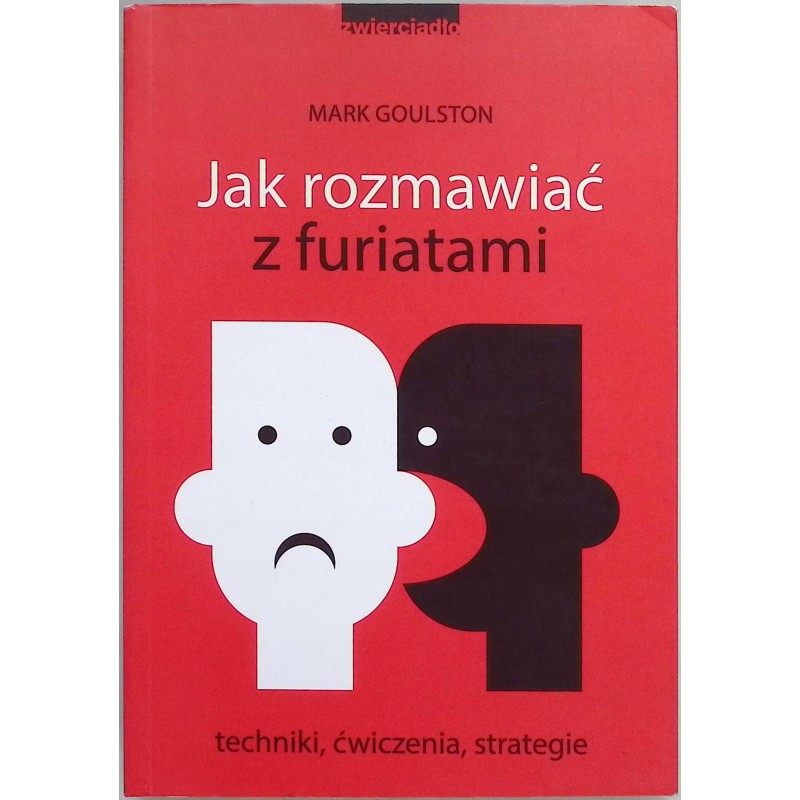 Jak rozmawiać z furiatami