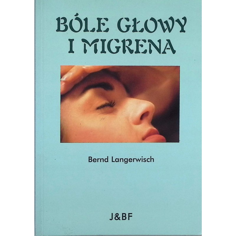 Bóle głowy i migrena - Langerwisch