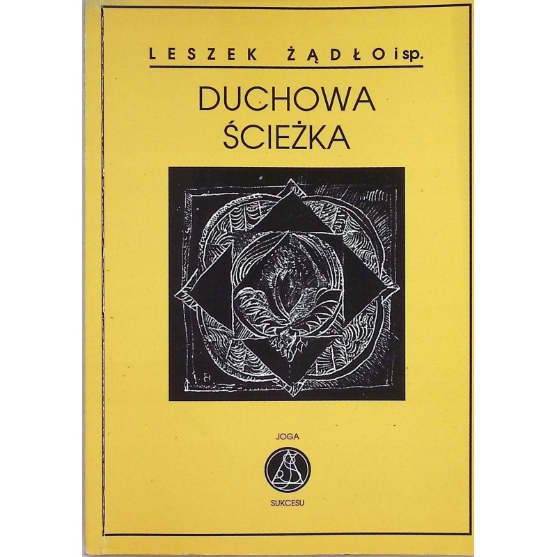 Duchowa ścieżka Leszek Żądło