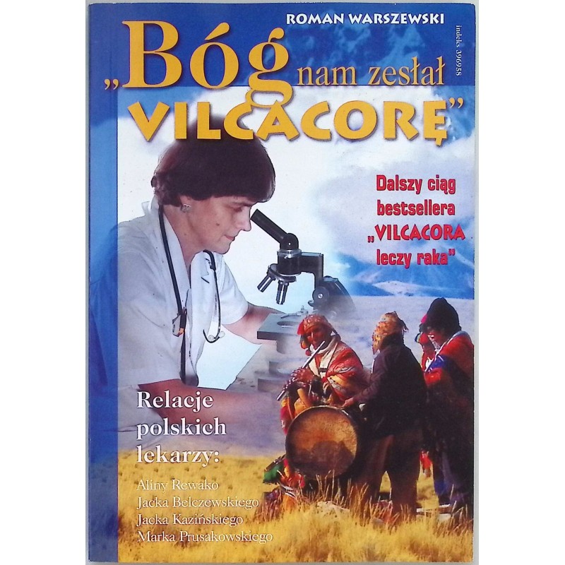 Bóg nam zesłał vilcacorę Roman Warszewski