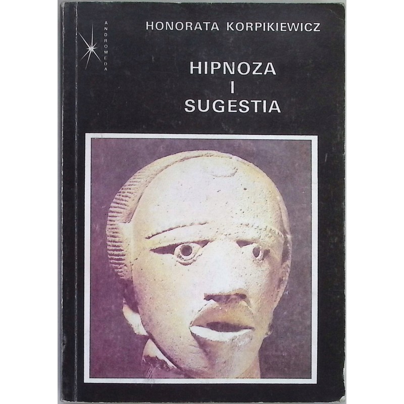 Hipnoza i sugestia Honorata Korpikiewicz