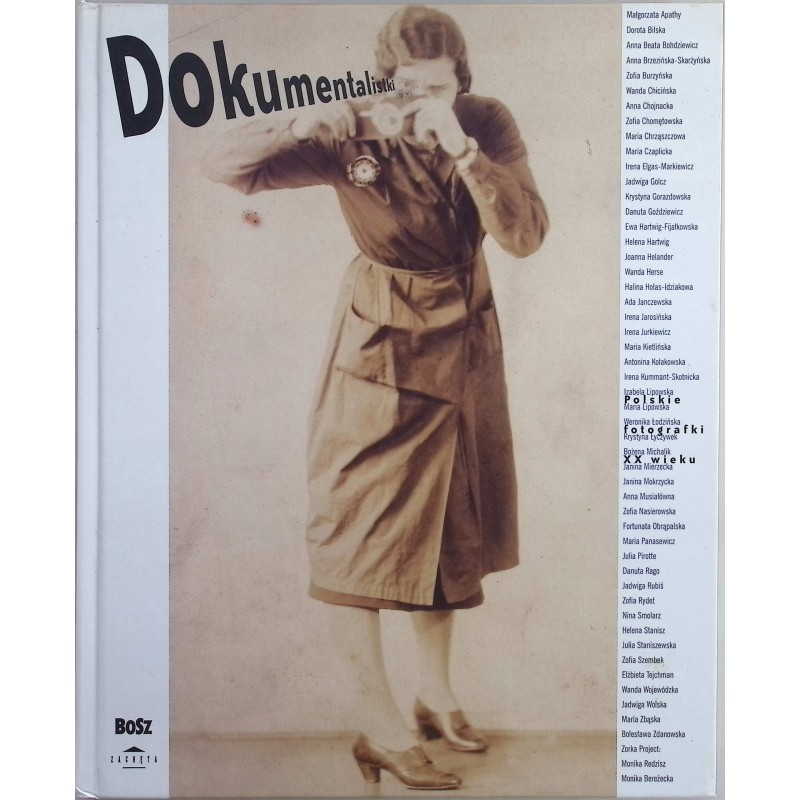 Dokumentalistki - Polskie fotografie XX wieku