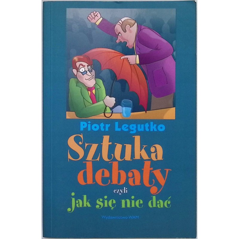 Sztuka debaty czyli jak się nie dać