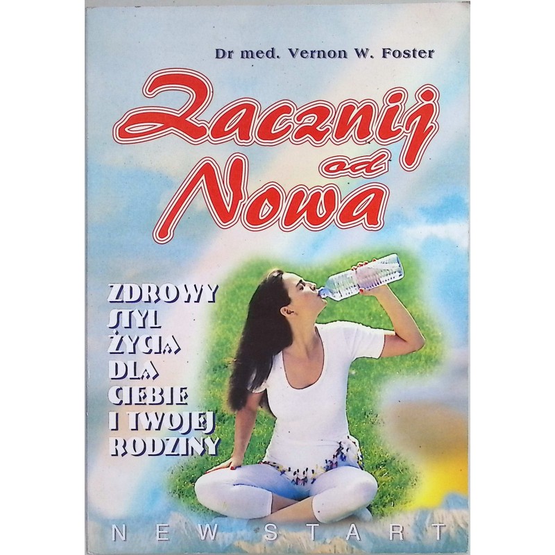 Zacznij od nowa Vernon W. Foster