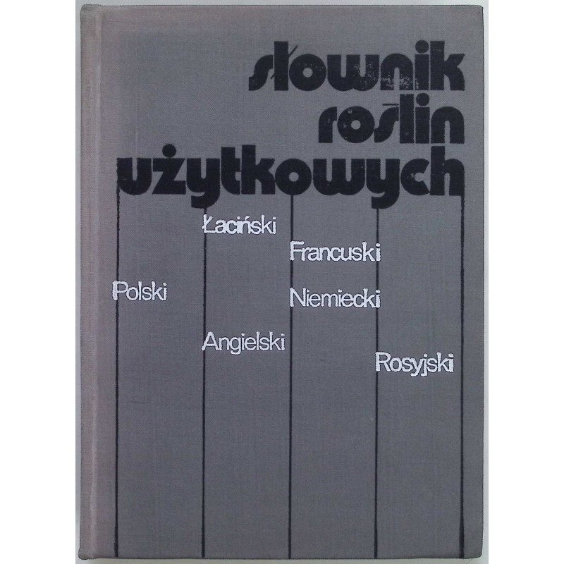 Słownik roślin użytkowych Zbigniew Podbielkowski
