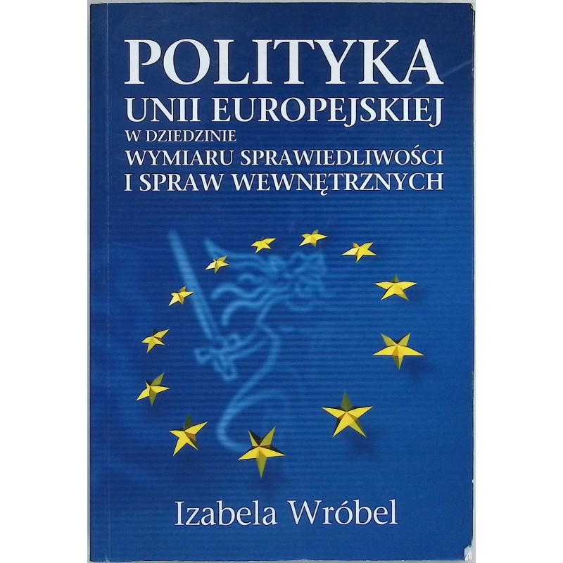Polityka Unii Europejskiej w dziedzinie wymiaru sprawiedliwości