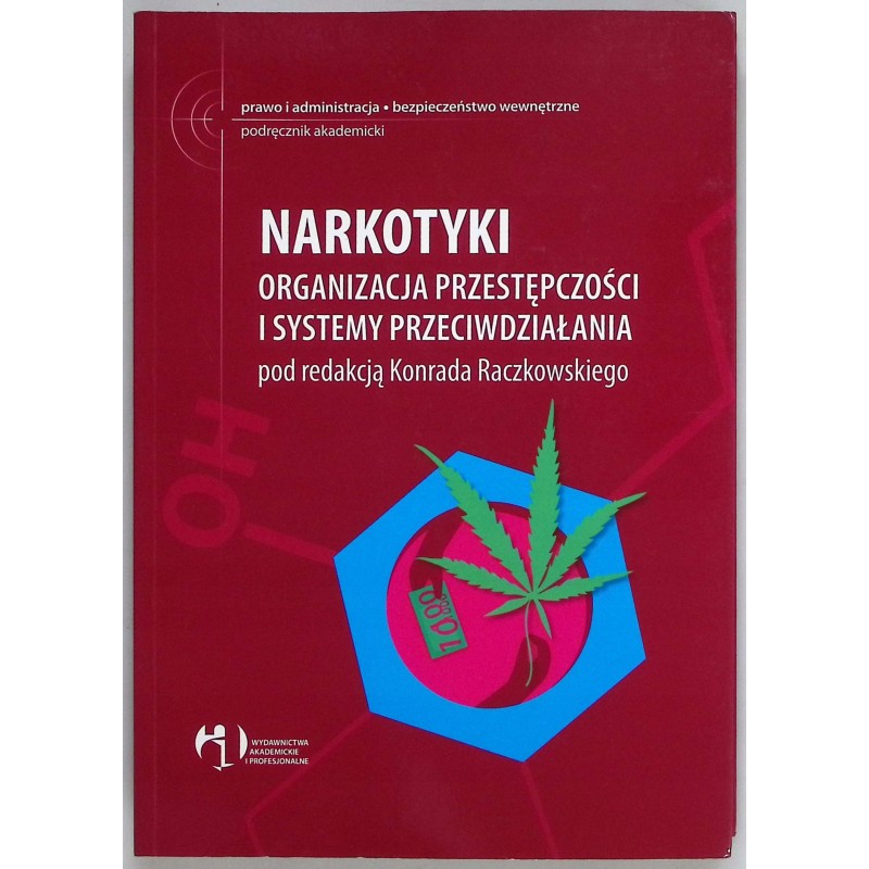 Narkotyki organizacja przestępczości i systemy przeciwdziałania