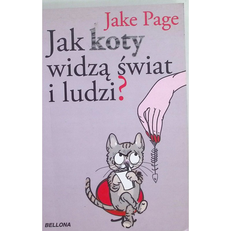 Jak koty widzą świat i ludzi? Jake Page