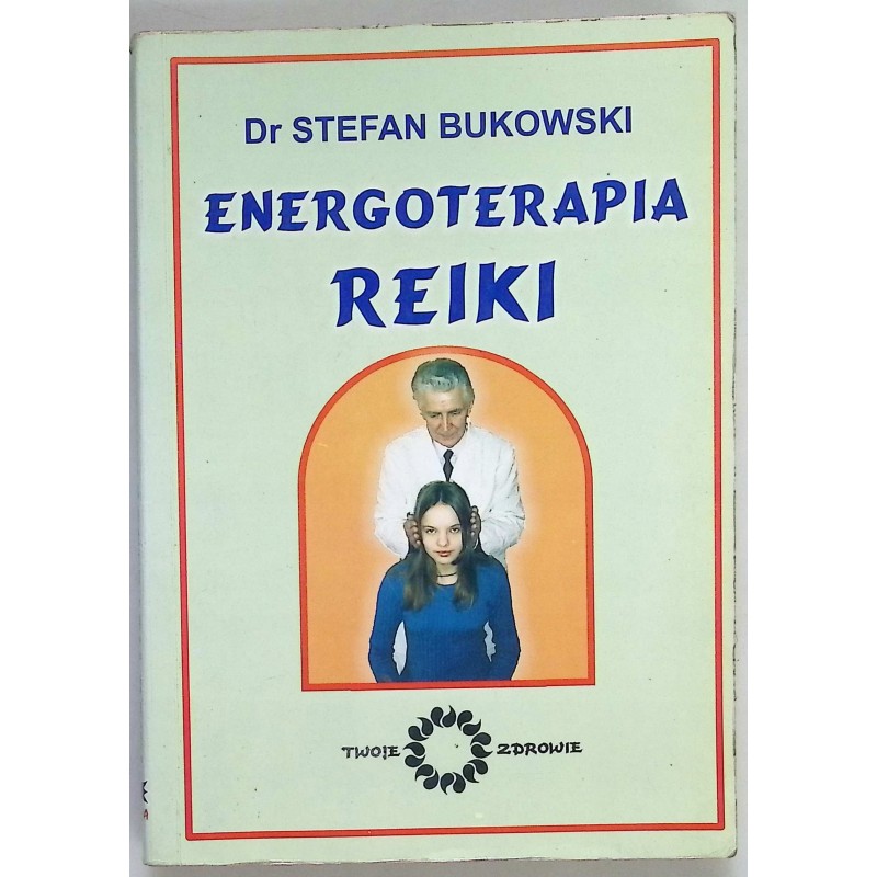 Energoterapia Reiki Stefan Bukowski