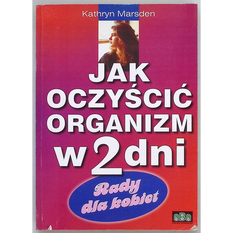 Jak oczyścić organizm w 2 dni