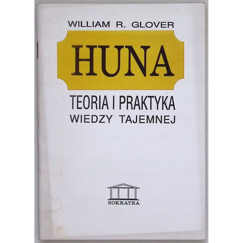 Huna teoria i praktyka wiedzy tajemnej