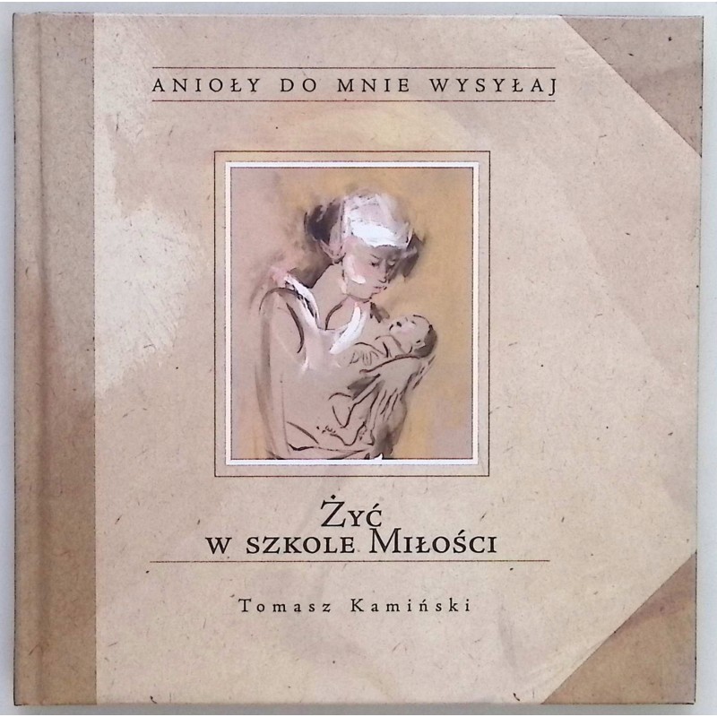 Żyć w szkole miłości - Kamiński