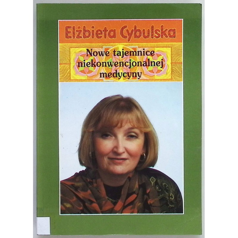 Nowe tajemnice niekonwencjonalnej medycyny