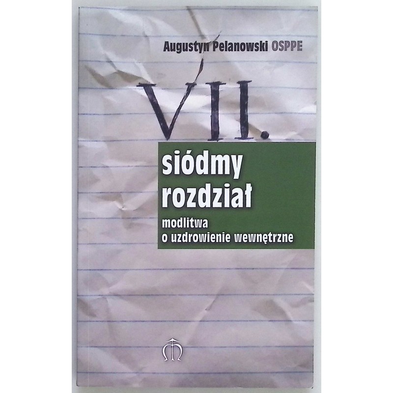 Siódmy rozdział Augustyn Pelanowski