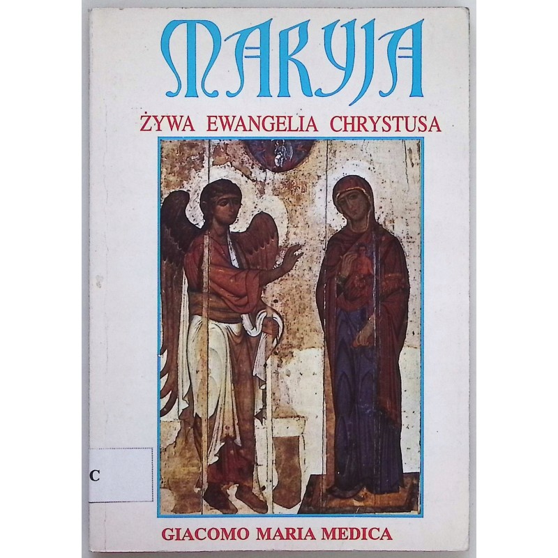 Maryja żywa ewangelia chrystusa Medica