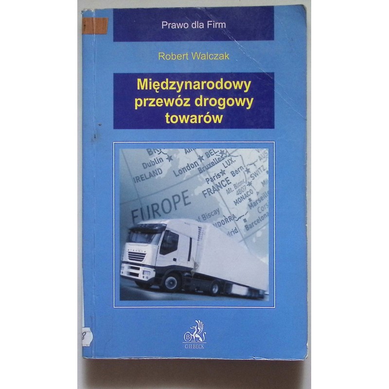 Międzynarodowy przewóz drogowy towarów Walczak
