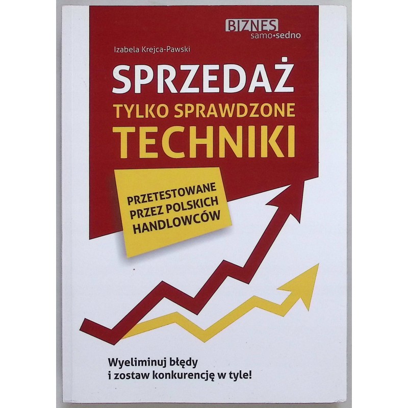 Sprzedaż tylko sprawdzone techniki