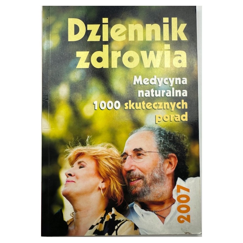 Dziennik zdrowia medycyna naturalna 1000 skutecznych porad