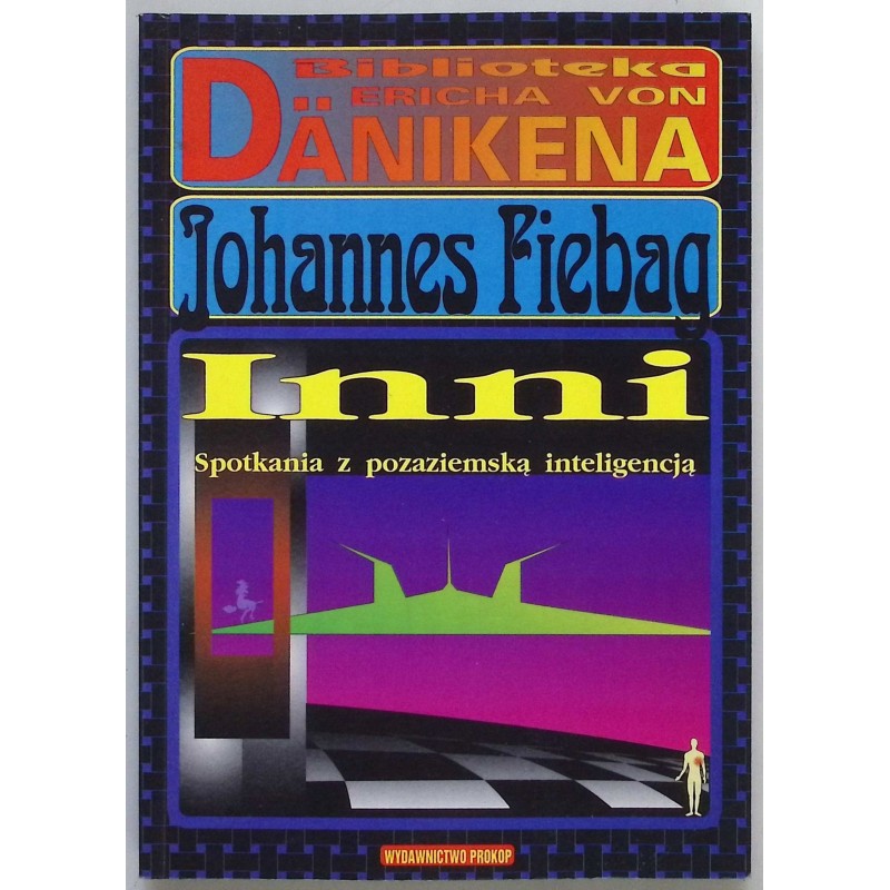Inni. Spotkania z pozaziemską inteligencją Johannes Friebag