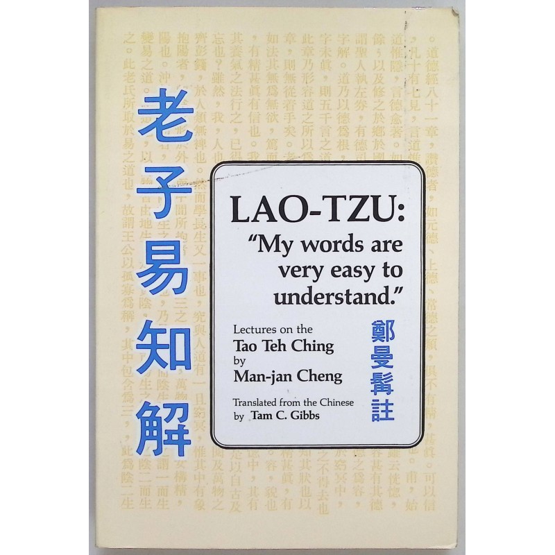 Lao Tzu: My Words Are Very Easy to Understand