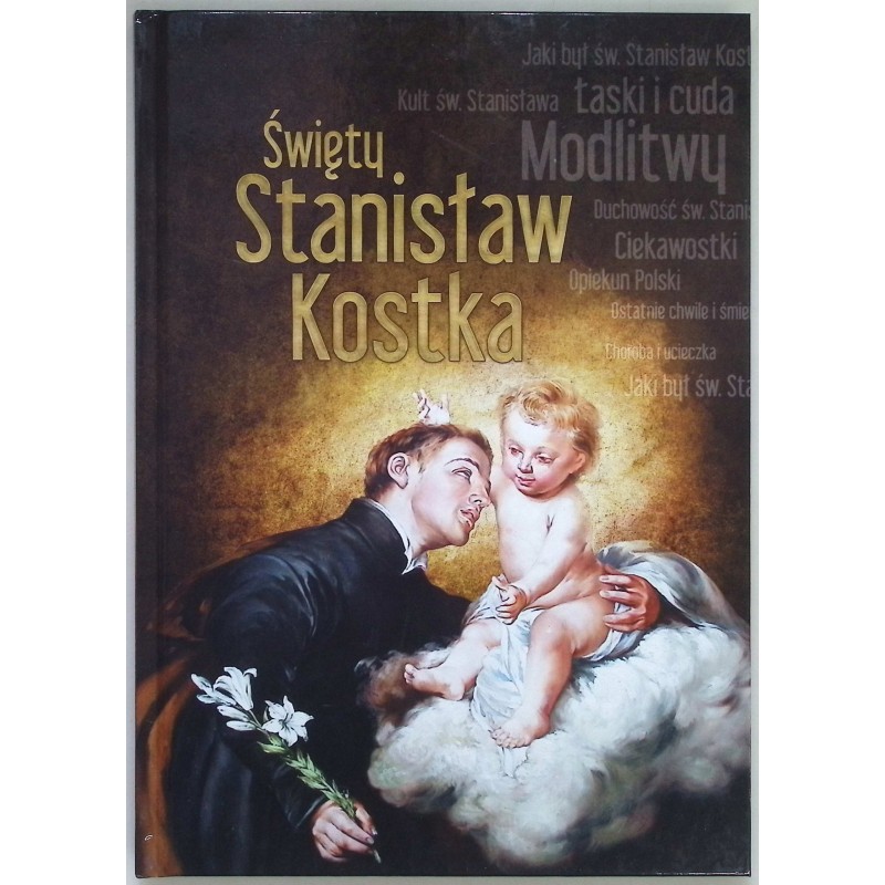 Święty Stanisław Kostka Dorota Mazur