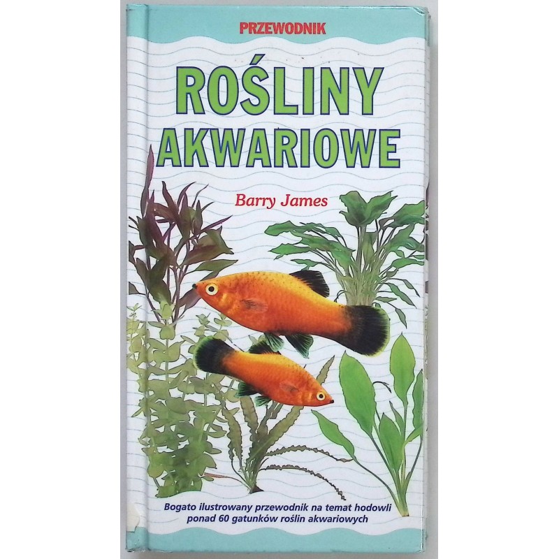 Rośliny akwariowe Barry James
