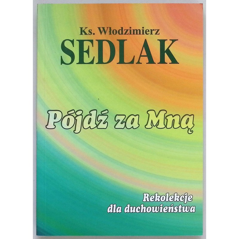 Sedlak Pójdź za mną Włodzimierz