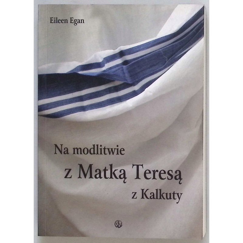 Na modlitwie z Matką Teresą z Kalkuty