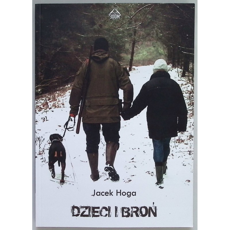 Dzieci i broń - Hoga