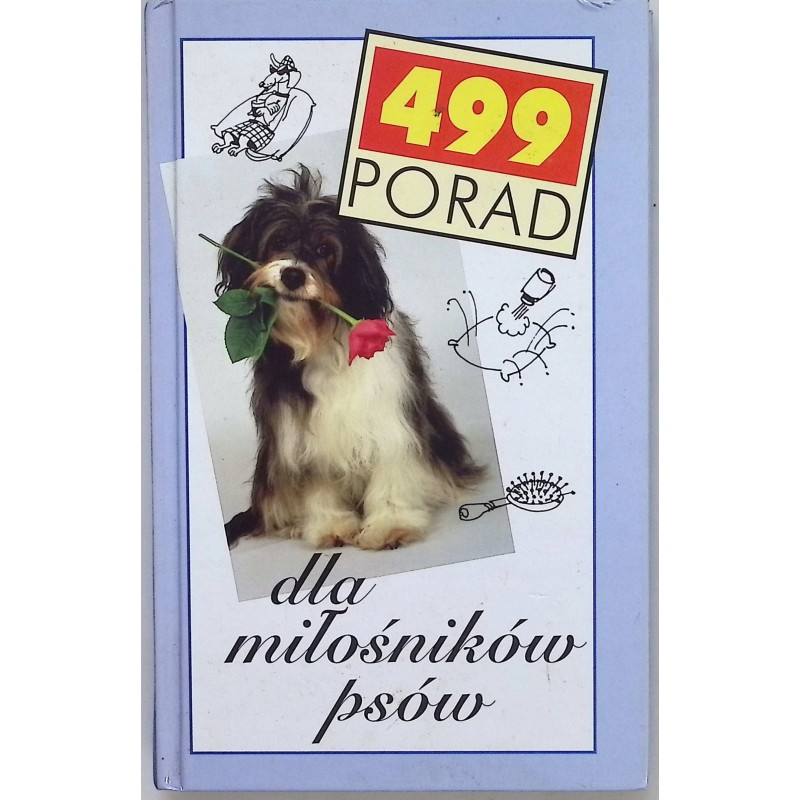 Dla miłośników psów 499 porad