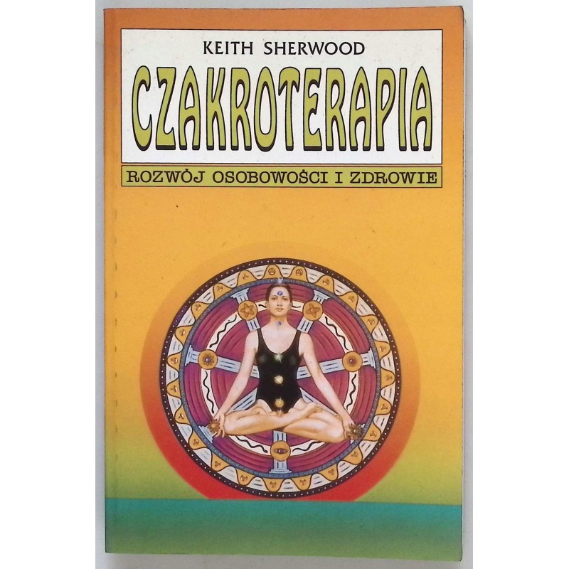 Czakroterapia rozwój osobowości i zdrowie
