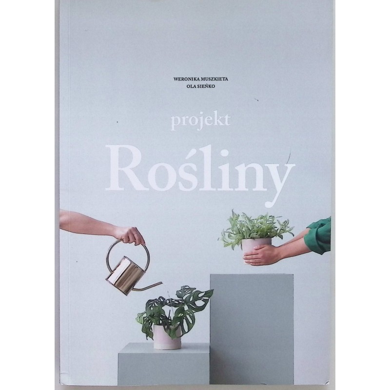Projekt Rośliny Ola Sieńko, Weronika Muszkieta