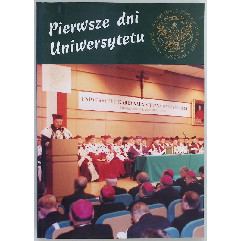 Pierwsze dni Uniwersytetu Kardynała Stefana