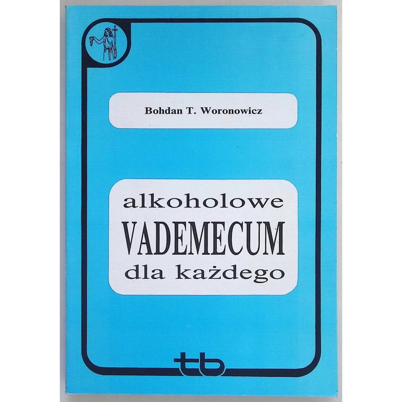 Alkoholowe vademecum dla każdego Woronowicz