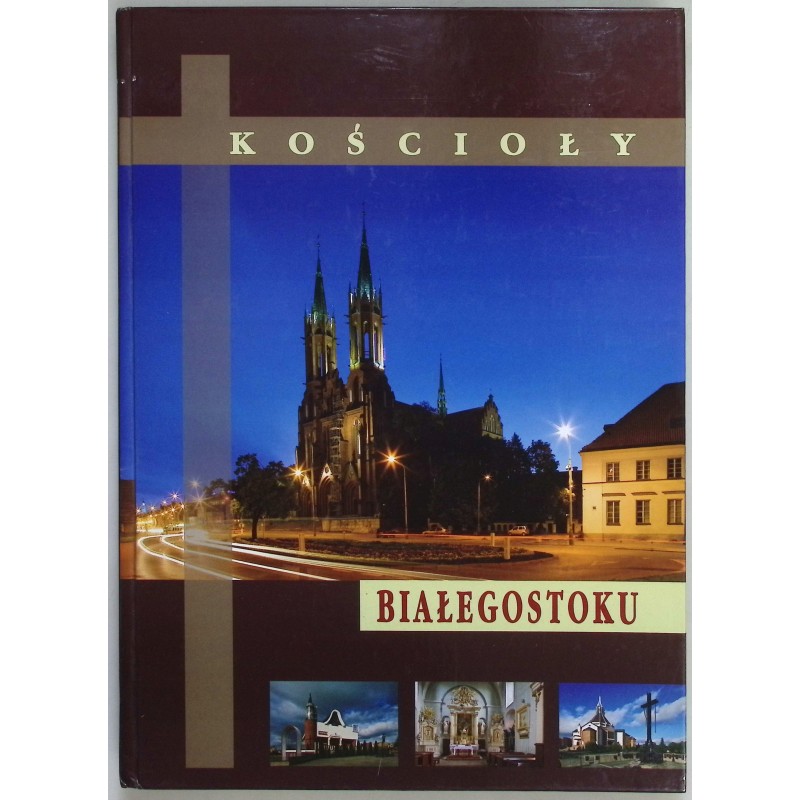 Kościoły Białegostoku Album