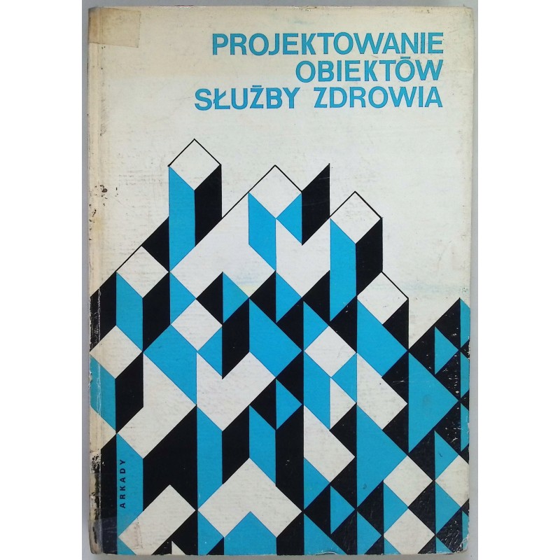 Projektowanie obiektów służby zdrowia