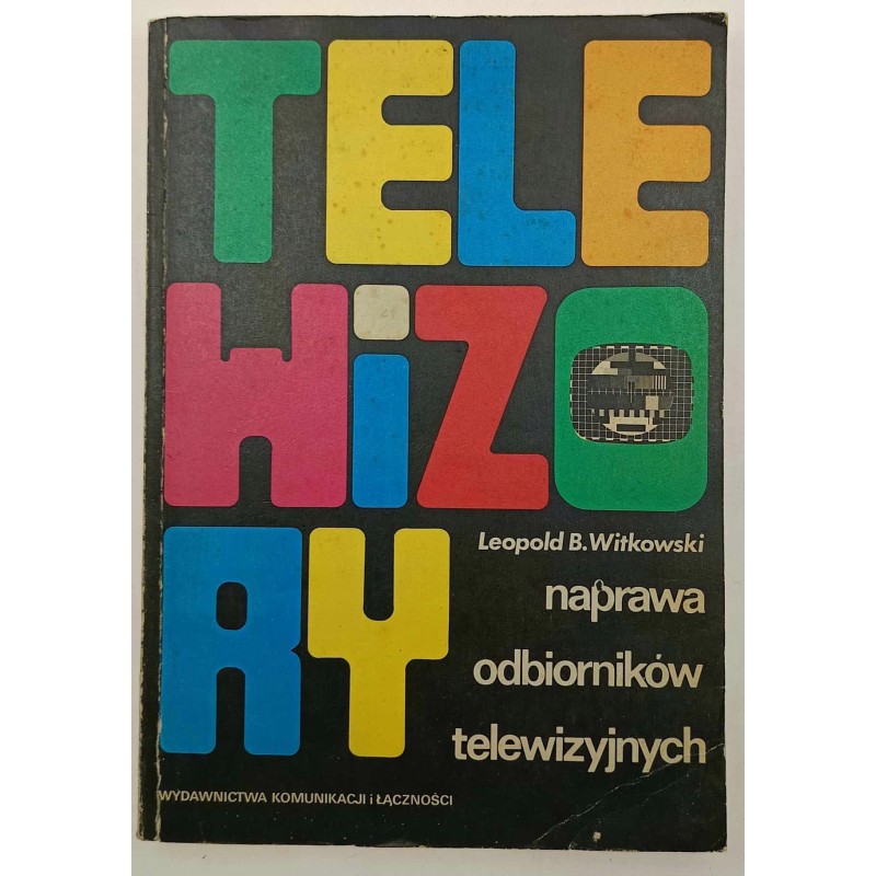 Telewizory Naprawa odbiorników telewizyjnych Leopold B. Witkowski