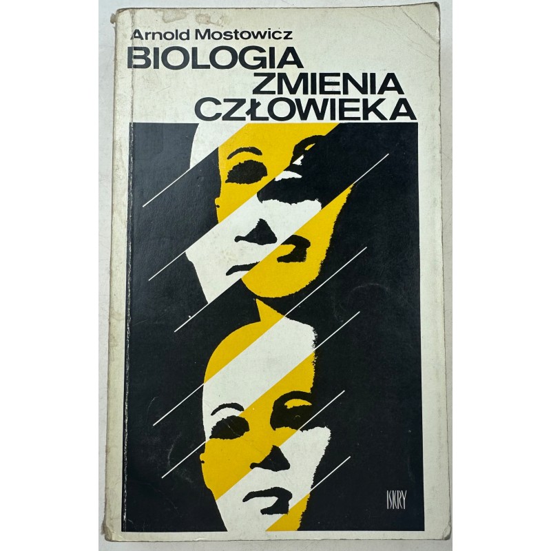 Biologia zmienia człowieka Arnold Mostowicz