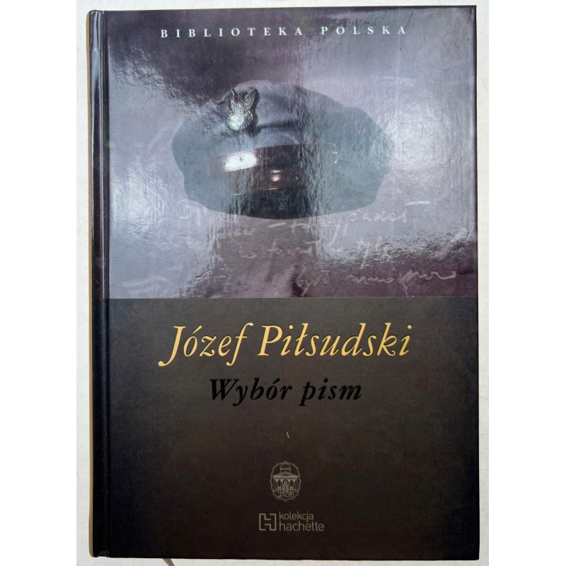 Józef Piłsudski Wybór pism