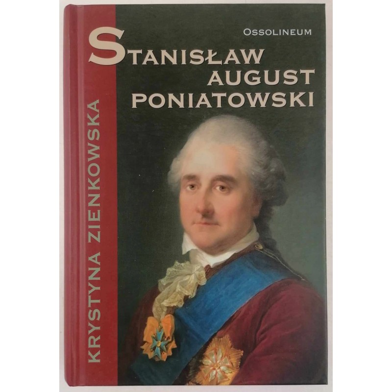 Stanisław August Poniatowski - Krystyna Zienkowska