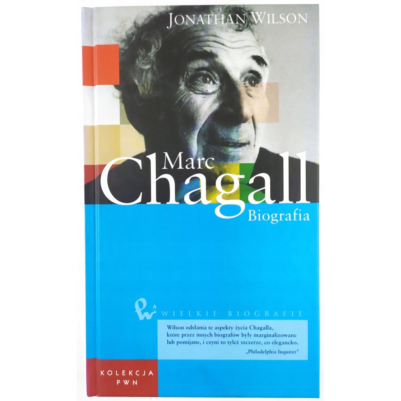 Marc Chagall. Biografia Jonathan Wilson