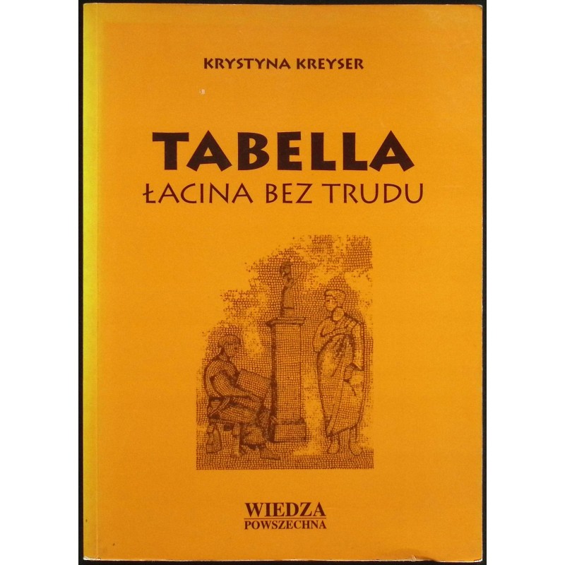 Tabella łacina bez trudu Krystyna Kreyser