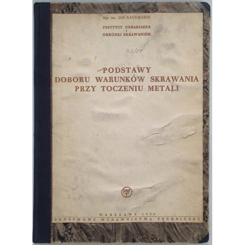 Podstawy doboru warunków skrawania przy toczeniu metali